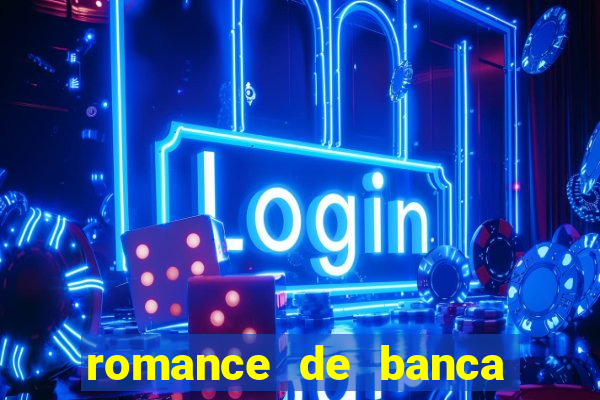 romance de banca digital 2021