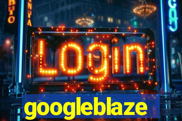 googleblaze