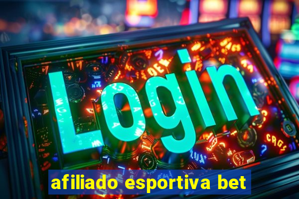 afiliado esportiva bet