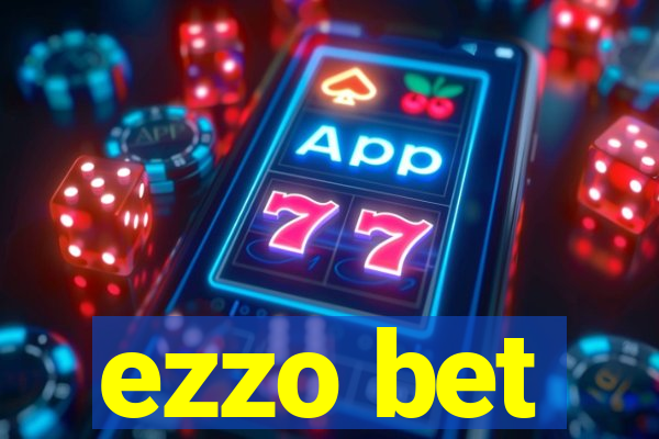 ezzo bet