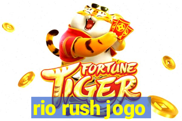 rio rush jogo