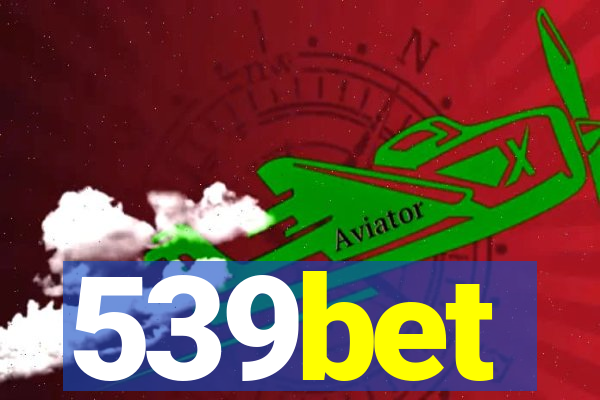 539bet