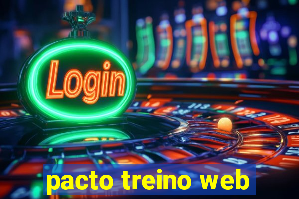 pacto treino web