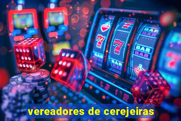 vereadores de cerejeiras