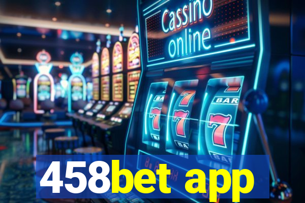 458bet app