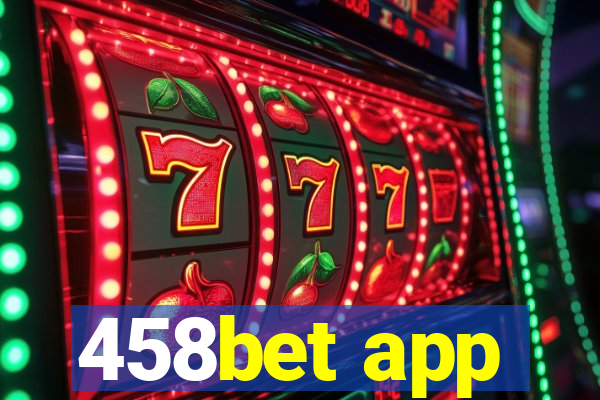 458bet app