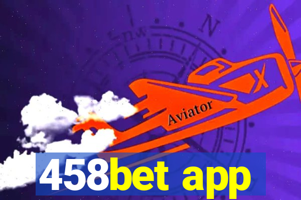 458bet app