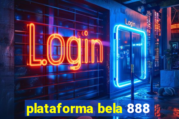 plataforma bela 888