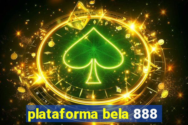 plataforma bela 888