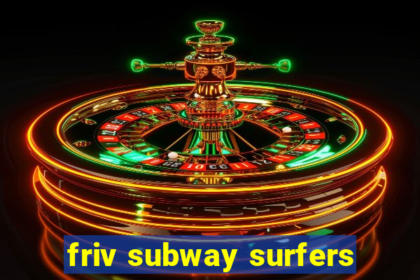 friv subway surfers