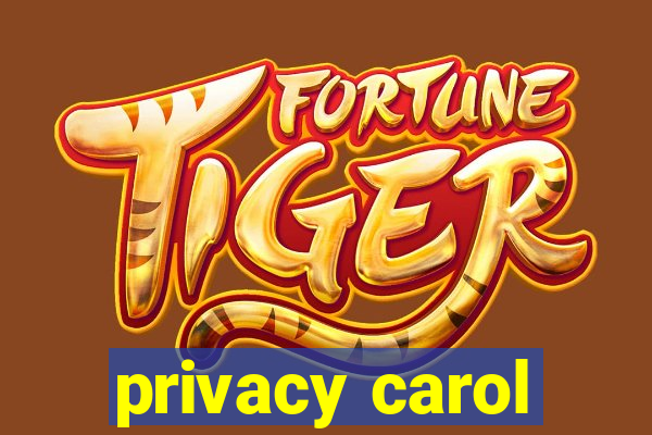 privacy carol