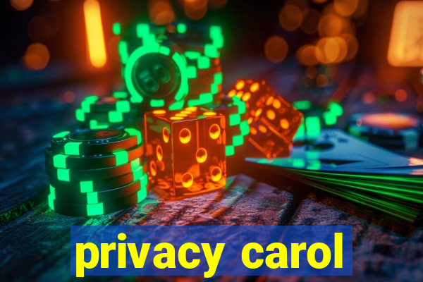 privacy carol