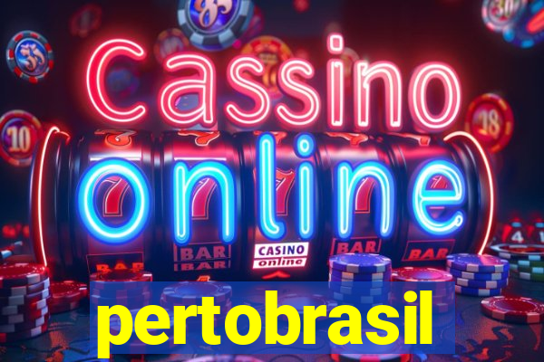 pertobrasil