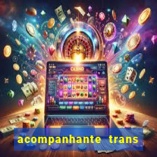 acompanhante trans santos sp