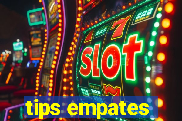 tips empates