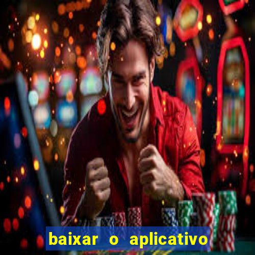 baixar o aplicativo vai de bet