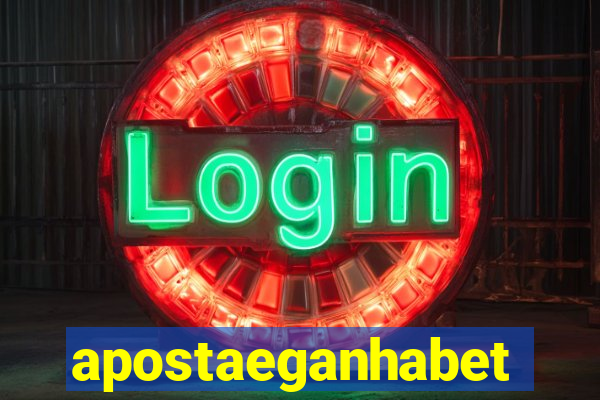 apostaeganhabet