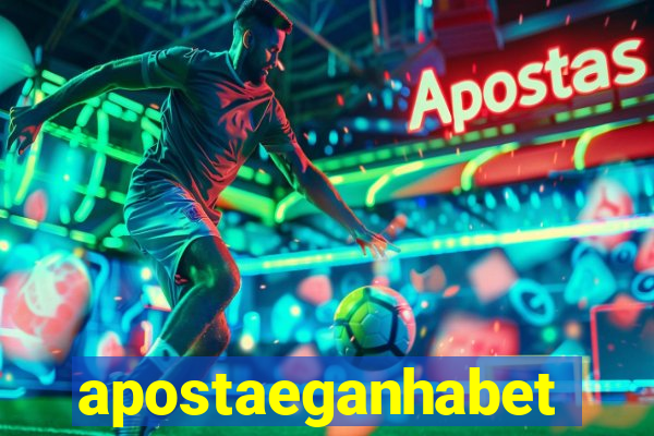 apostaeganhabet