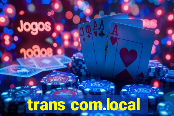 trans com.local