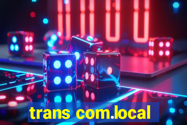 trans com.local