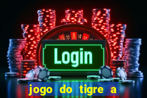 jogo do tigre a partir de 5 reais