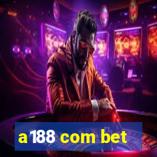 a188 com bet