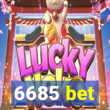 6685 bet