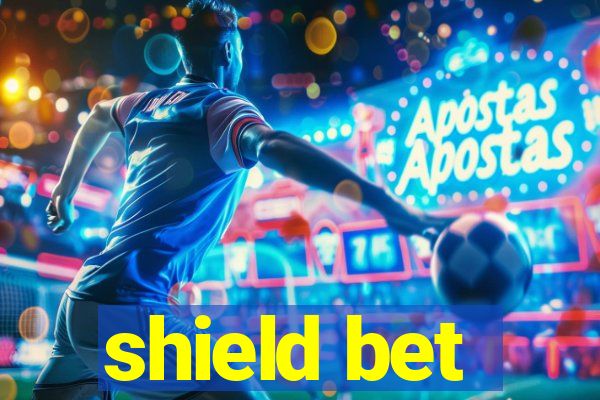 shield bet