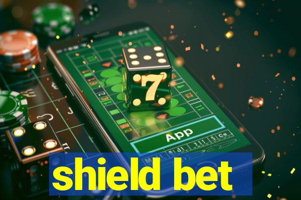 shield bet