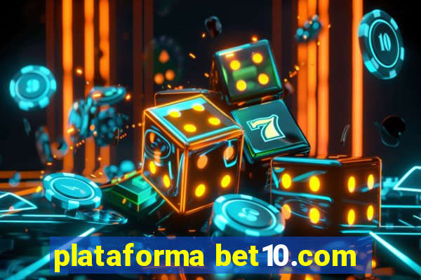 plataforma bet10.com