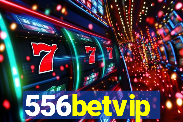 556betvip