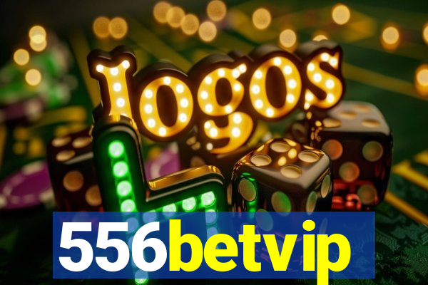 556betvip