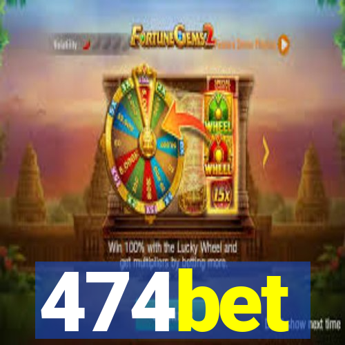 474bet