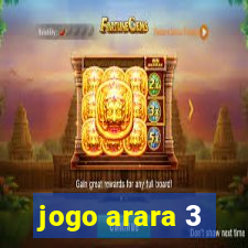 jogo arara 3