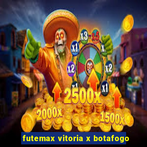 futemax vitoria x botafogo