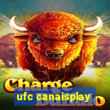 ufc canaisplay