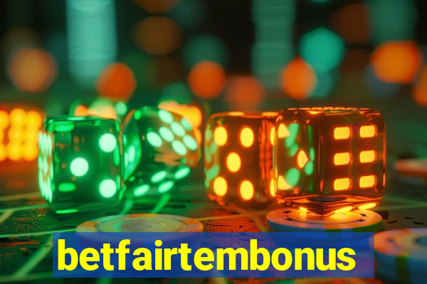 betfairtembonus