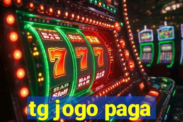 tg jogo paga