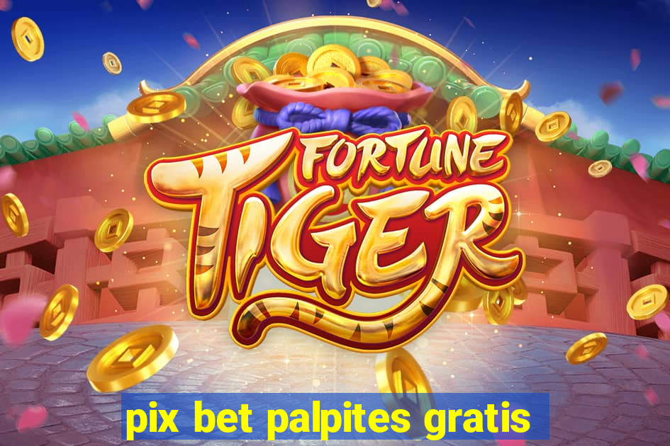 pix bet palpites gratis