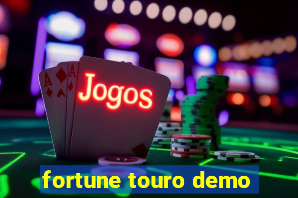 fortune touro demo