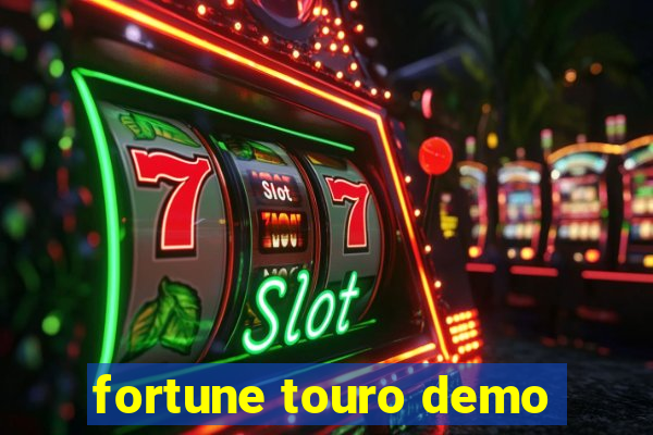 fortune touro demo