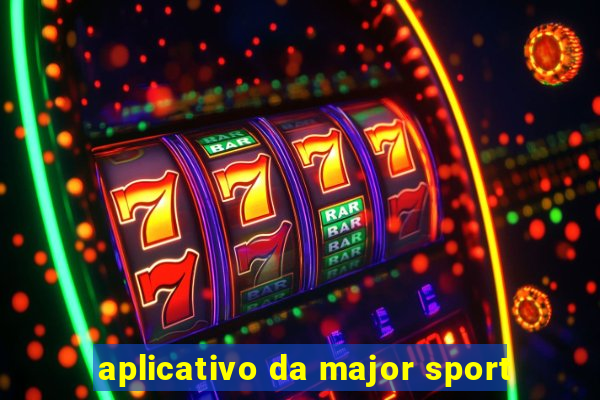 aplicativo da major sport