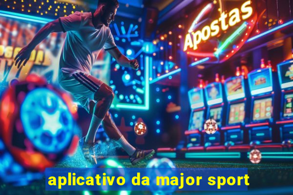 aplicativo da major sport