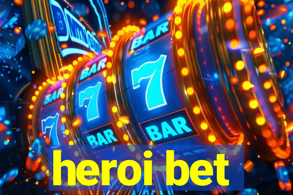 heroi bet