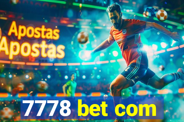 7778 bet com