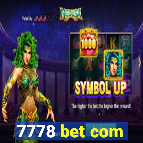 7778 bet com