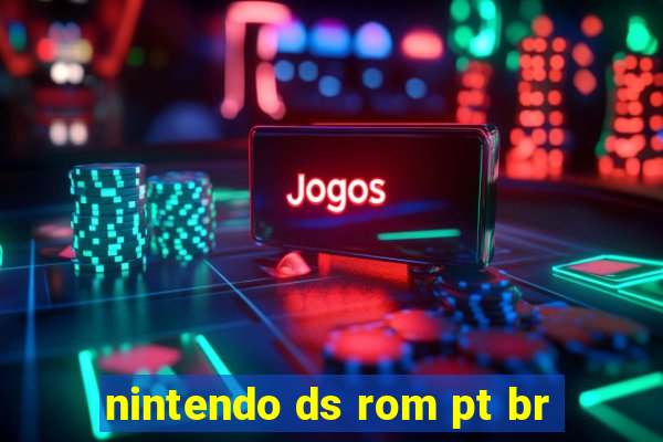 nintendo ds rom pt br