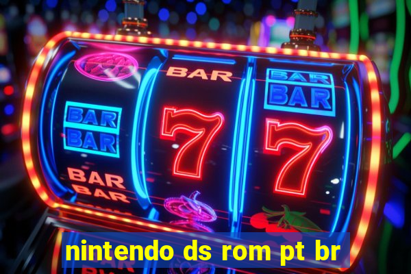 nintendo ds rom pt br