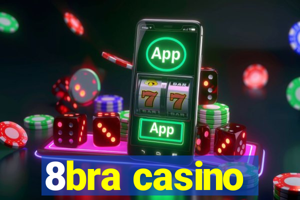 8bra casino