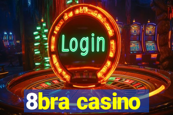 8bra casino